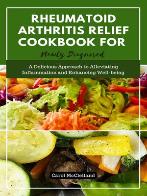 cover image of Rheumatoid Arthritis Relief Cookbook for Newly Diagnosed